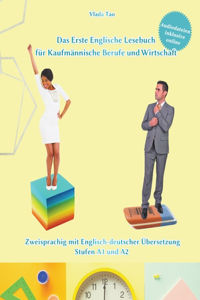 Erste Englische Lesebuch für Kaufmännische Berufe und Wirtschaft