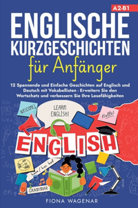 Englische Kurzgeschichten für Anfänger, A2-B1