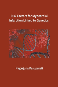 Risk Factors for Myocardial Infarction Linked to Genetics