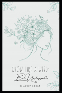 Grow Like a Weed
