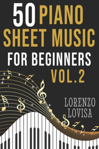 50 Piano Sheet Music for Beginners Vol. 2