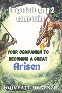 Dragon's Dogma 2 Game Guide