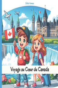 Voyage au Coeur du Canada