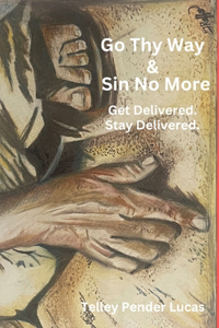 Go Thy Way & Sin No More