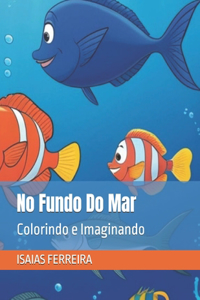 No Fundo Do Mar