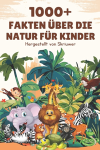 1000+ Fakten über die Natur für Kinder