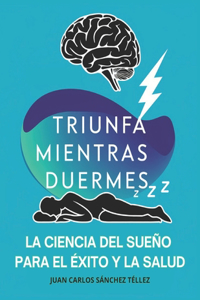 Triunfa Mientras Duermes