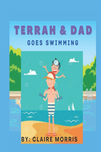 Terrah & Dad Goes Swimming