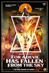 For a Devil Has Fallen from the Sky