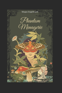 Phantom Menagerie