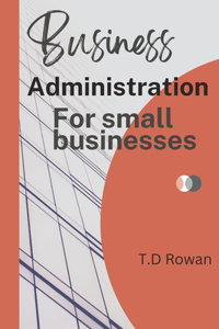 Business Administration for small businesses