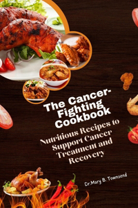 Cancer-Fighting Cookbook