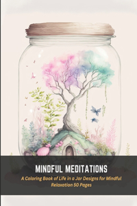 Mindful Meditations