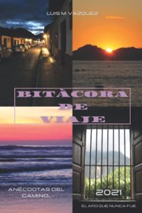 Bitácora de viaje 2021
