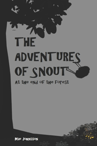 The Adventures of Snout