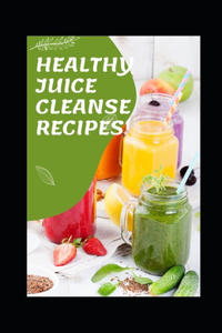 Healthy Juice Cleanse Recipes