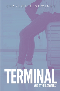 Terminal and Other Stories