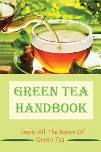Green Tea Handbook