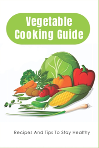 Vegetable Cooking Guide