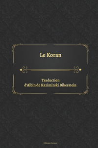 Le Koran Traduction d'Albert Kazimirski de Biberstein