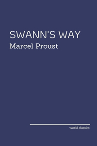 Swann's Way by Marcel Proust