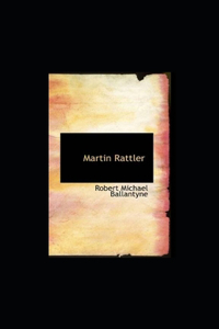 Martin Rattler illustrated