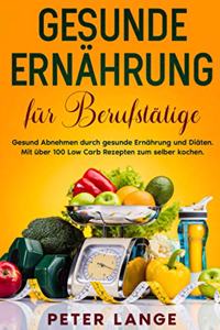 Gesunde Ernährung für Berufstätige