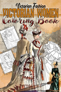 Victorian Women Coloring Book
