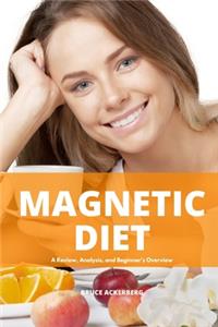 Magnetic Diet