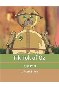 Tik-Tok of Oz: Large Print