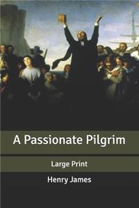 A Passionate Pilgrim