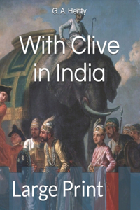 With Clive in India