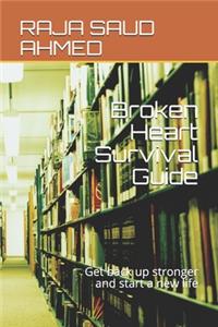 Broken Heart Survival Guide