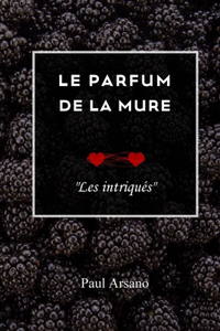 Le parfum de la mure