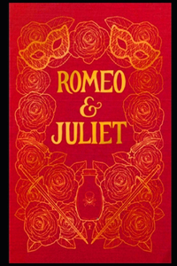 Romeo and Juliet By William Shakespeare (Shakespearean Tragedy & Romantic Play) 