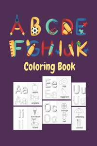 ABCDEFGHIJK coloring book: ABC coloring book. coloring pages: Color your first Alphabet!