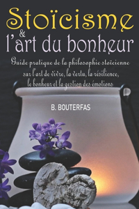 Stoïcisme et l'art du bonheur