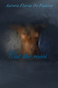 Cut the roses