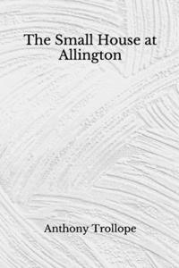 The Small House at Allington