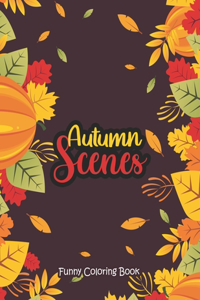 Autumn Scenes - Funny Coloring Book