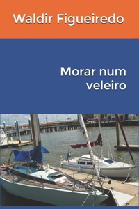 Morar num veleiro