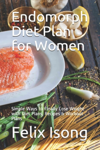 Endomorph Diet Plan for Women