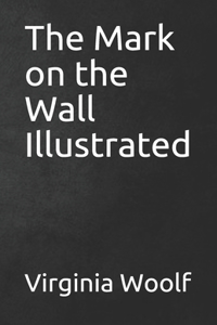 The Mark on the Wall Illustrated