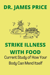 Strike Illness With Food