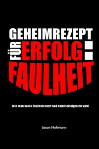 Geheimrezept für Erfolg