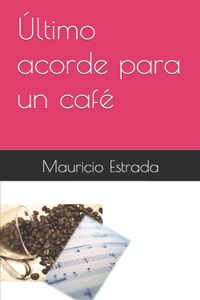 Último acorde para un café