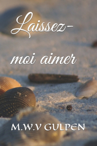 Laissez-moi aimer