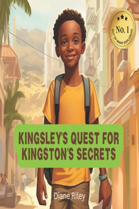 Kingsley's Quest for Kingston's Secrets