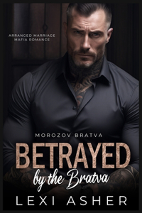 Betrayed by the Bratva