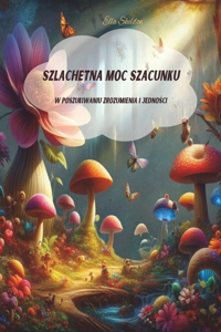 Szlachetna Moc Szacunku